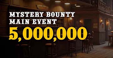 Mystery Bounty Main Event